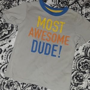 3t tshirt most awesome dude!